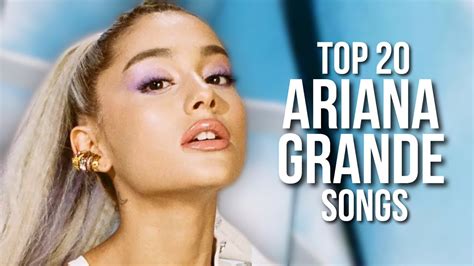 MY TOP 20 FAVORITE ARIANA GRANDE SONGS - YouTube