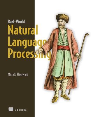 Real-World Natural Language Processing eBook by Masato Hagiwara ...