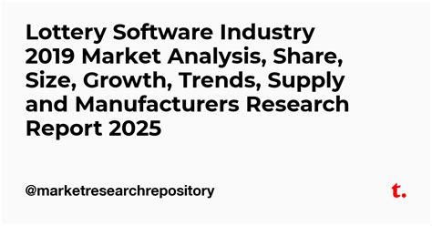Lottery Software Industry 2019 Market Analysis, Share, Size, Growth ...