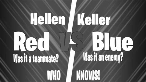 Hellen Keller RED VS BLUE 7909-5399-6688 by kopeka - Fortnite Creative Map Code - Fortnite.GG