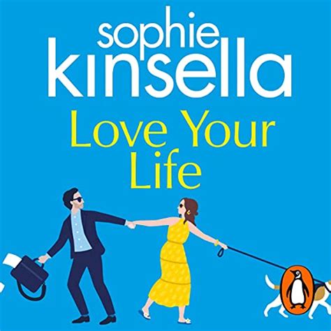 Love Your Life by Sophie Kinsella - Audiobook - Audible.in