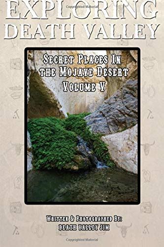 Buy Exploring Death Valley: Secret Places in the Mojave Desert Vol. V ...