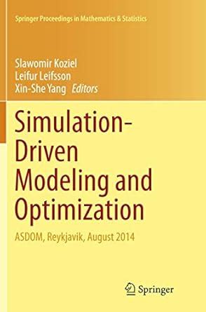 Buy Simulation-Driven Modeling and Optimization: ASDOM, Reykjavik ...