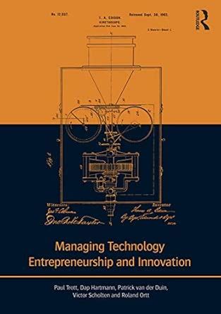 Managing Technology Entrepreneurship and Innovation : Trott, Paul ...