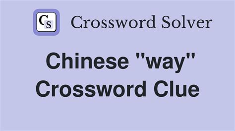 Chinese "way" - Crossword Clue Answers - Crossword Solver