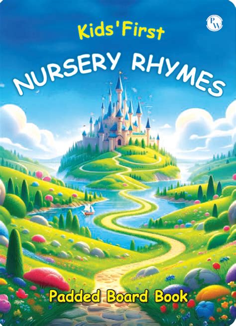 PW Kids First Nursery Rhymes Padded Board Book for Children Ages 1, 2 ...