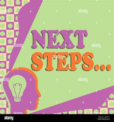 Inspiration showing sign Next Steps . Concept meaning numper of process ...