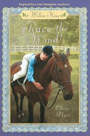 Willow King: Race the Wind (Random House Riders) : Platt, Chris: Amazon ...