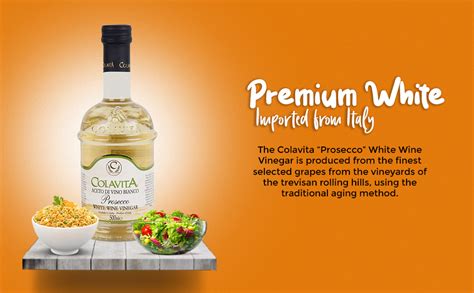 Colavita Prosecco White Vinegar 500ml | For Salads, Seasoning Fish and ...