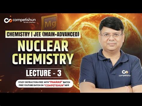 Theory of Radioactive Disintegration Video Lecture - Crash course for JEE