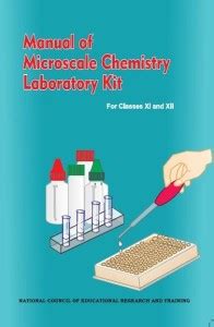 MICROSCALE CHEMISTRY LABORATORY KIT MANUAL FOR CLASS XI-XII in English ...