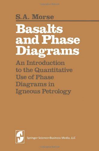 Buy Basalts and Phase Diagrams: An Introduction to the Quantitative Use ...