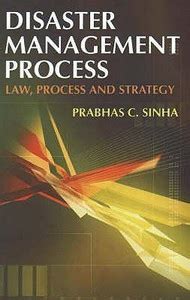 Disaster Management Process: Buy Disaster Management Process by Sinha ...
