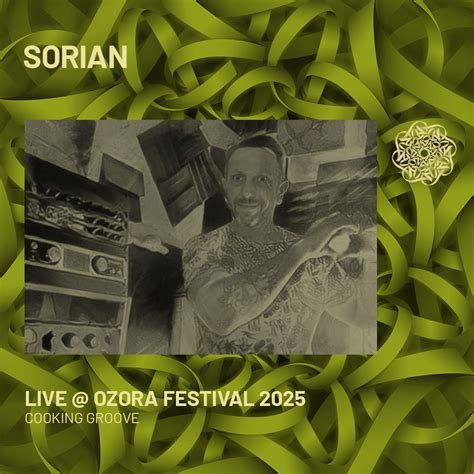 Stream Sorian - Live @ Ozora Festival 2025 | Cooking Groove by OZORA ...
