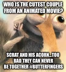 Ice age squirrel in love Memes - Imgflip