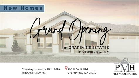 Grapevine Estates Grand Opening, 903 N Euclid St, Grandview, WA 98930 ...