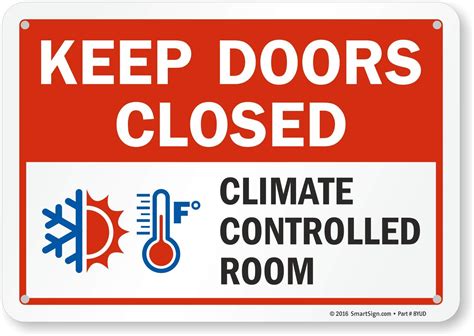 SmartSign ââ‚¬Å“Keep Doors Closed, Climate Controlled Roomââ‚¬Â Sign ...