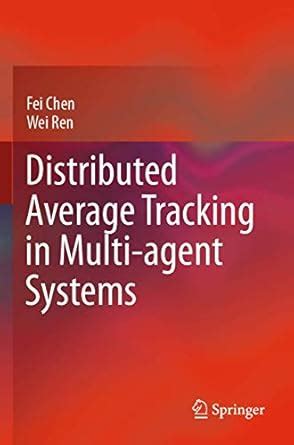 Buy Distributed Average Tracking in Multi-agent Systems Book Online at ...