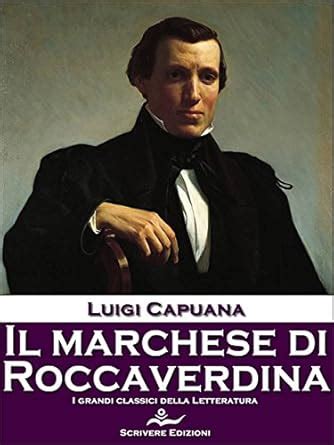 Il marchese di Roccaverdina (Italian Edition) eBook : Luigi Capuana ...