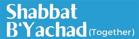 Shabbat BYachad (Together), 742 Main St Amherst, MA, United States ...