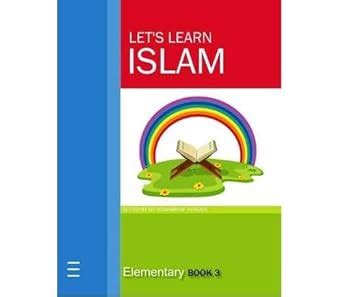 Let's Learn Islam Elementary Book 3 : Hussain, Musharraf: Amazon.in: Books