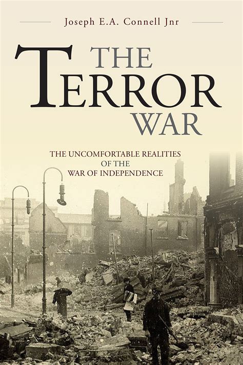 The Terror War: The Uncomfortable Realities of the Irish War of ...