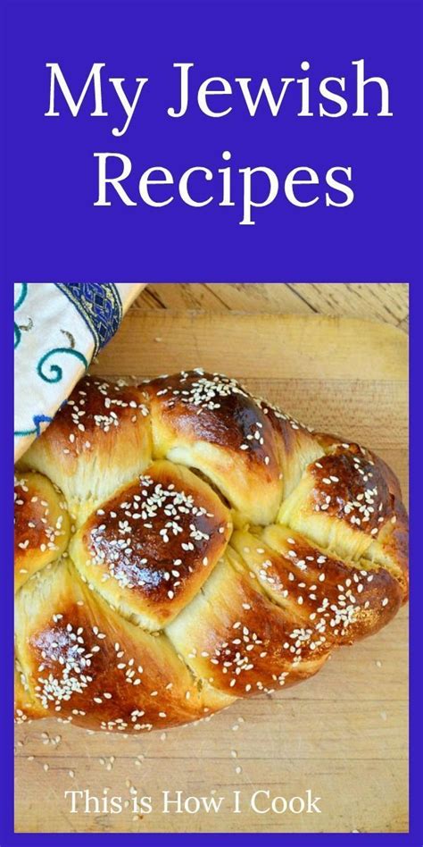 Jewish Recipes (For every day and holidays!) - This Is How I Cook ...