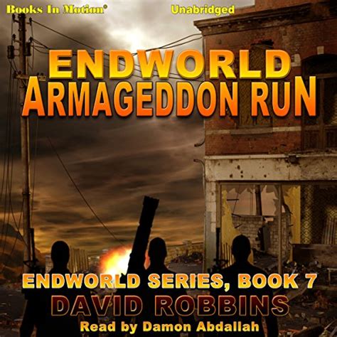 Armageddon Run: Endworld, 7 (Audio Download): David L Robbins, Damon ...