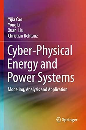 Cyber-Physical Energy and Power Systems: Modeling, Analysis and ...