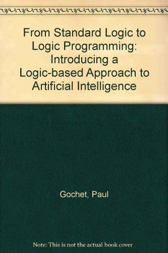 Buy From Standard Logic to Logic Programming: Introducing a Logic Based ...
