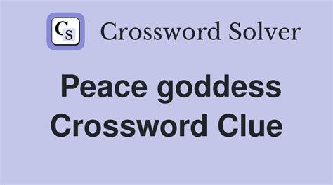 Peace goddess. - Crossword Clue Answers - Crossword Solver
