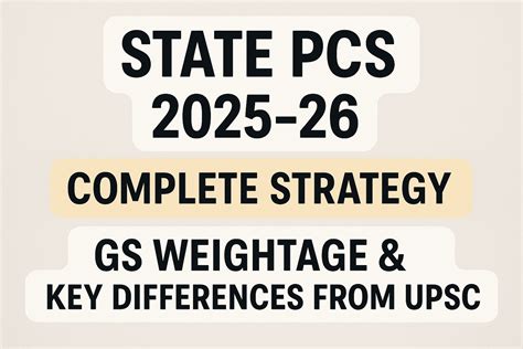 State PCS 2025-26: Complete Strategy, GS Weightage & Key Differences ...