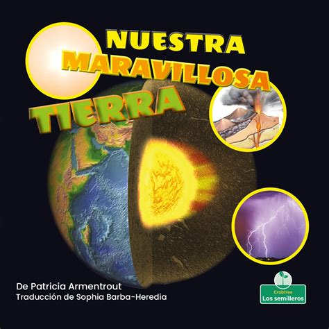 Nuestra maravillosa tierra/ Our Amazing Earth (Mi mundo y la ciencia ...