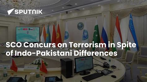 SCO Members Have Formed Consensus on Terrorism Amid India-Pakistan ...