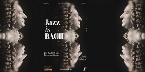 Jazz Is BACH, Bennohaus, Münster, 28 April 2024 | AllEvents.in