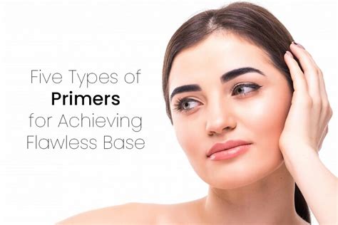 Five Types of Primers for Achieving Flawless Base