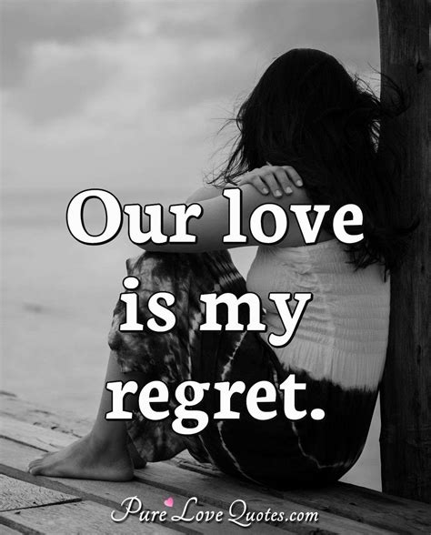 Love Regret Quotes For Him