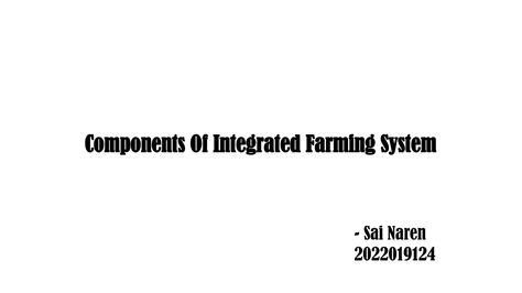 Components Of Integrated Farming System.pptx