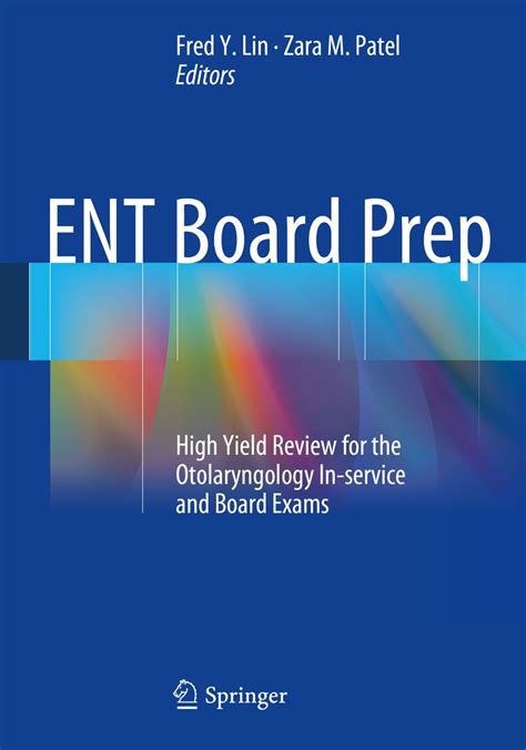 ENT Board Prep: High Yield Review for the Otolaryngology In-service and ...