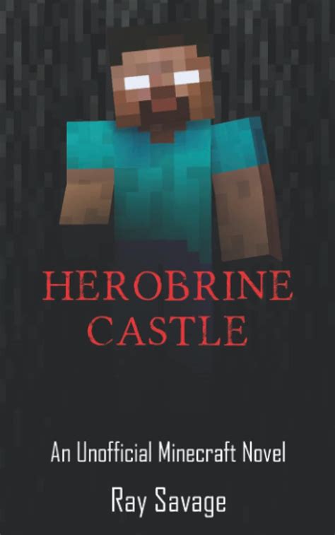 Buy Herobrine Castle: Ages 9-12 : An Unofficial Minecraft Novel Book ...