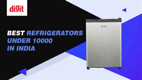 Best Refrigerators under 10000 in India ( October 2025 ) - Digit.in