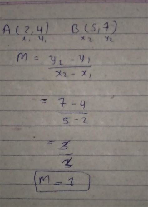 1) Find the slop of the line which passes through the points A(2, 4 ...