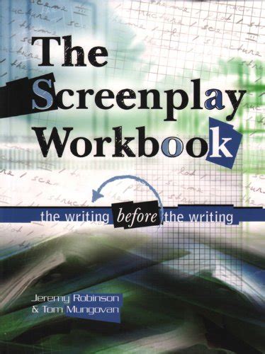 Screenplay Workbook: The Writing Before the Writing eBook : Robinson ...