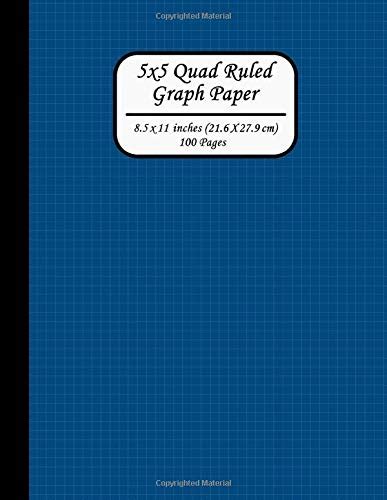 5x5 Quad Ruled Graph Paper. 8.5 X 11 Inches (21.6 X 27.9 CM). 100 Pages ...