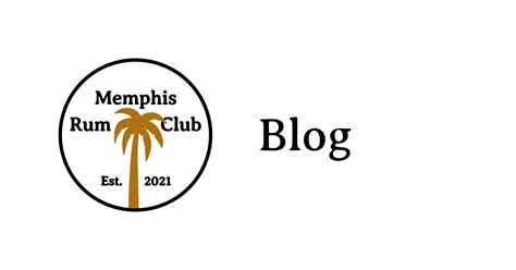 Blog - Memphis Rum Club