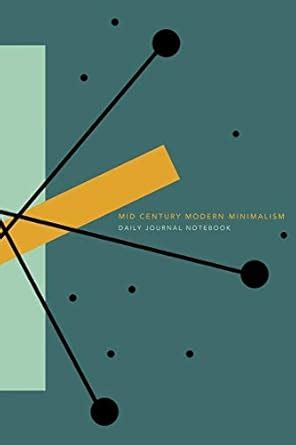 Buy Mid Century Modern Minimalism: 6" X 9" Journal Notebook - 120 Blank ...