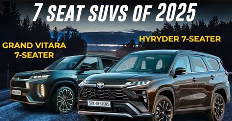New 7 Seat SUVs Launching In 2025: Maruti Suzuki, Toyota, Kia, MG ...