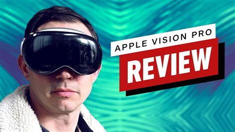 Apple Vision Pro Review