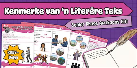 Senior Fase Afrikaans EAT Kenmerke van 'n Literêre Teks Notas
