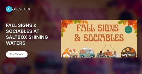 FALL SIGNS & SOCIABLES AT SALTBOX SHINING WATERS, Saltbox Shining ...